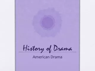 History of Drama