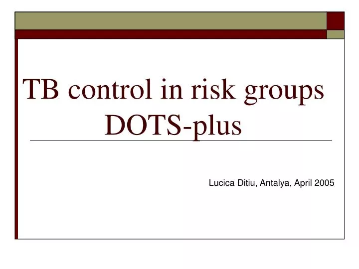 tb control in risk groups dots plus