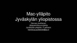 Mac-ylläpito Jyväskylän yliopistossa