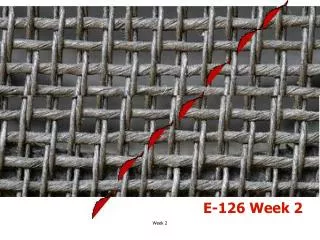 E-126 Week 2