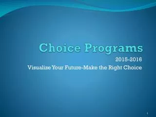 Choice Programs