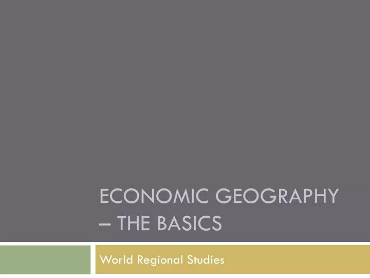 economic geography the basics