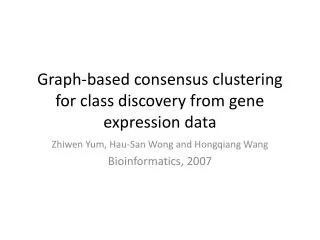 Graph-based consensus clustering for class discovery from gene expression data