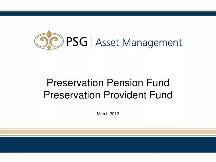 preservation pension fund preservation provident fund