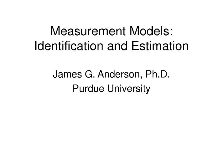 measurement models identification and estimation