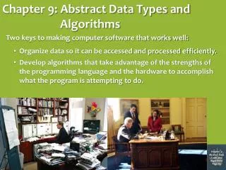 Chapter 9: Abstract Data Types and Algorithms
