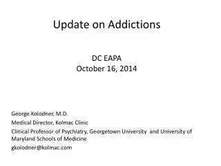 Update on Addictions DC EAPA October 16, 2014
