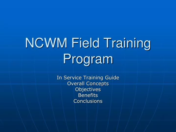 ncwm field training program