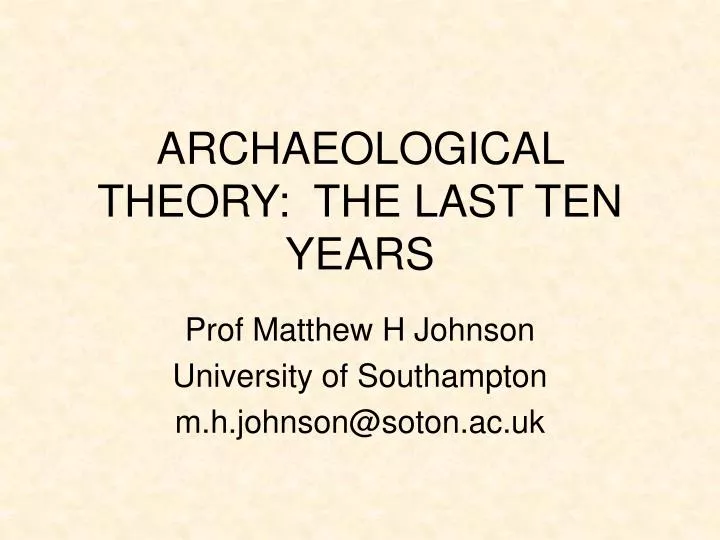 archaeological theory the last ten years
