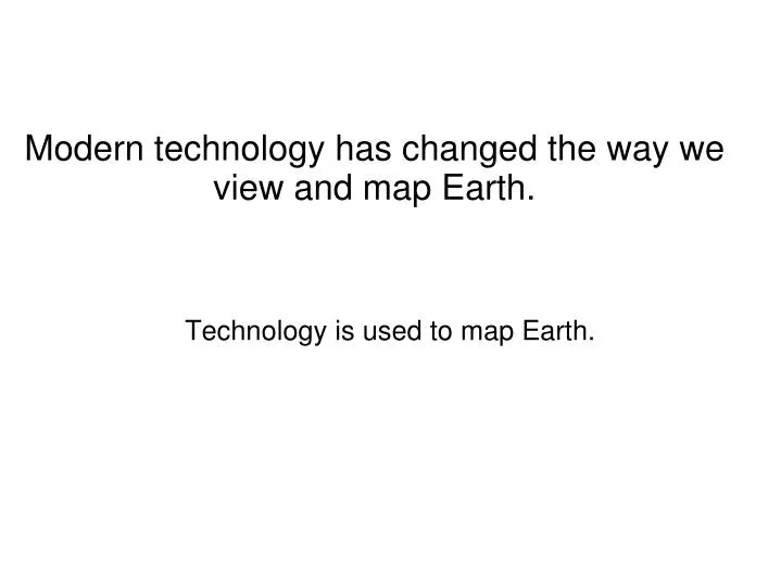 technology is used to map earth