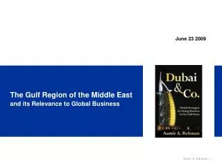 The Gulf Region of the Middle East and its Relevance to Global Business