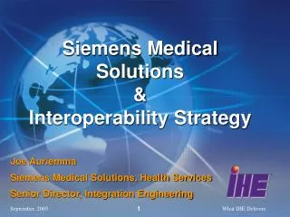 Siemens Medical Solutions &amp; Interoperability Strategy