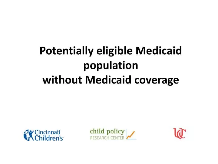 potentially eligible medicaid population without medicaid coverage