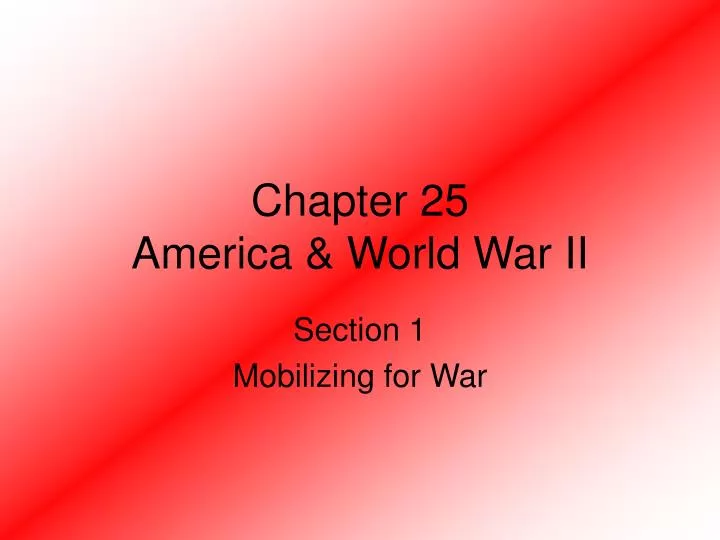 chapter 25 america world war ii