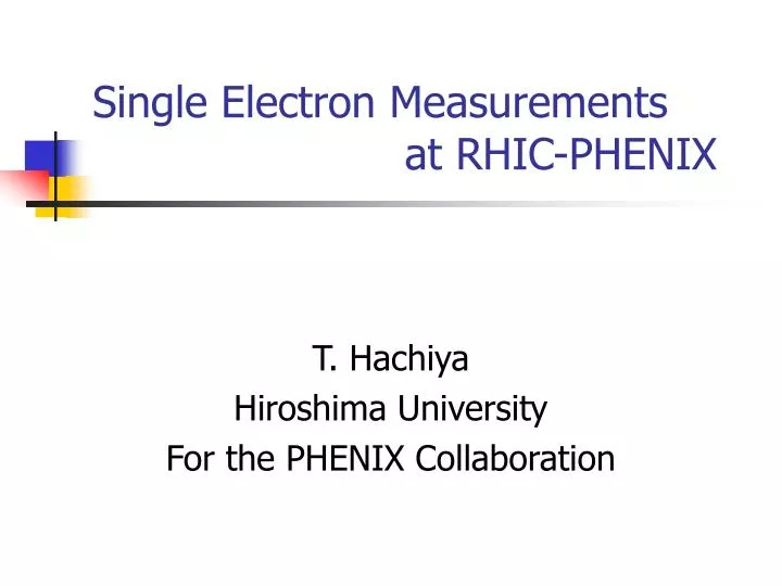 single electron measurements at rhic phenix