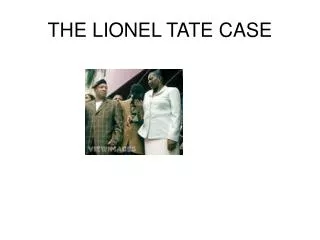 THE LIONEL TATE CASE