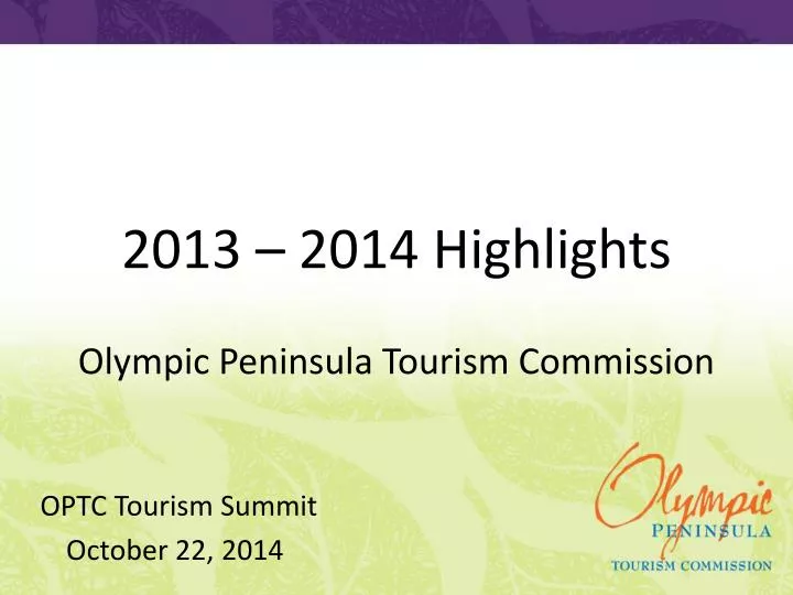 2013 2014 highlights olympic peninsula tourism commission