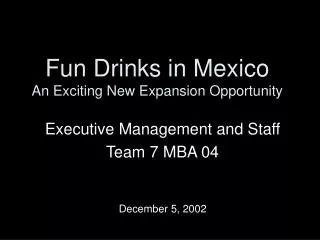 Fun Drinks in Mexico An Exciting New Expansion Opportunity