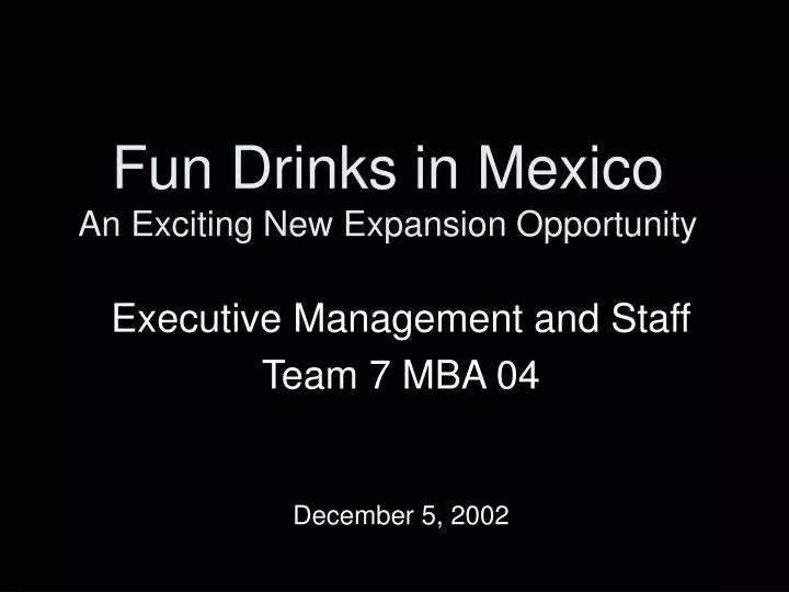 fun drinks in mexico an exciting new expansion opportunity