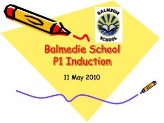 Balmedie School P1 Induction