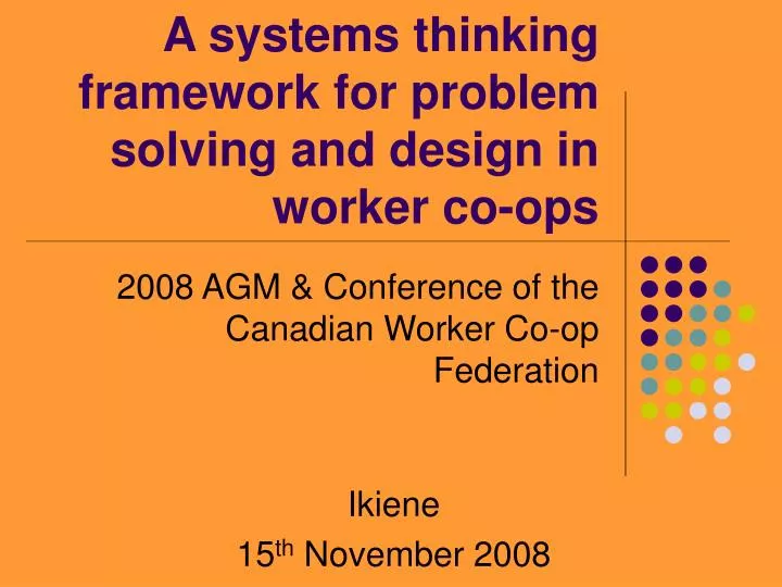 a systems thinking framework for problem solving and design in worker co ops