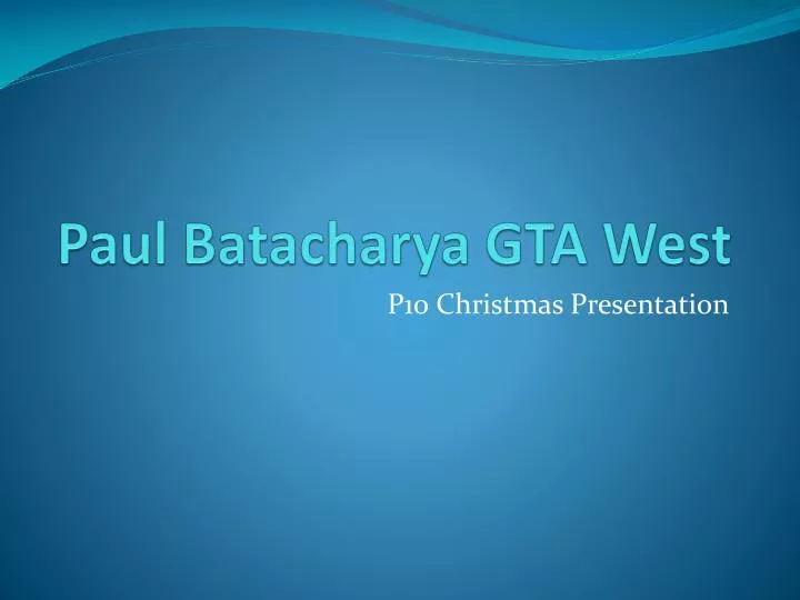 paul batacharya gta west