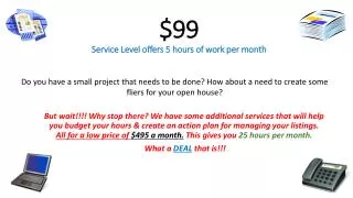 $99 Service Level offers 5 hours of work per month