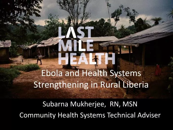 ebola and health systems strengthening in rural liberia