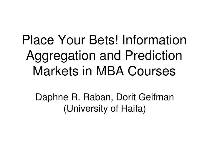 place your bets information aggregation and prediction markets in mba courses