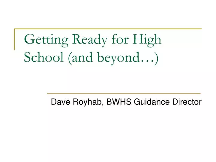 getting ready for high school and beyond