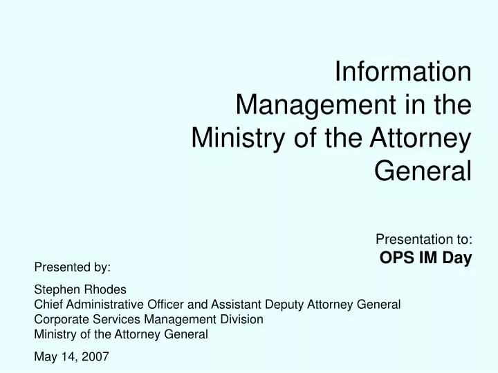 information management in the ministry of the attorney general