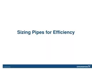 Sizing Pipes for Efficiency