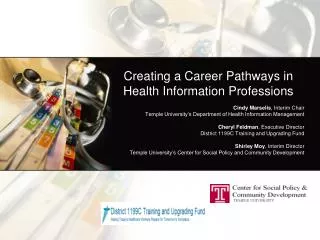 Creating a Career Pathways in Health Information Professions Cindy Marselis , Interim Chair