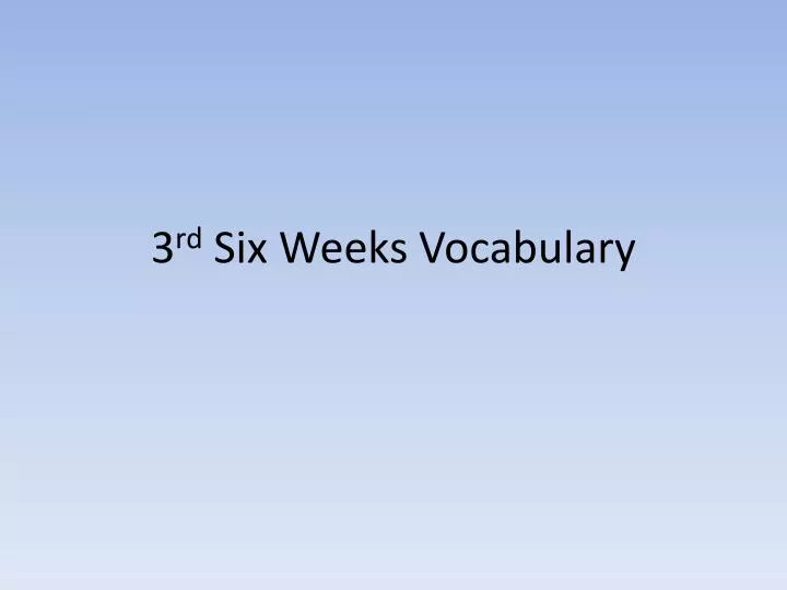 3 rd six weeks vocabulary