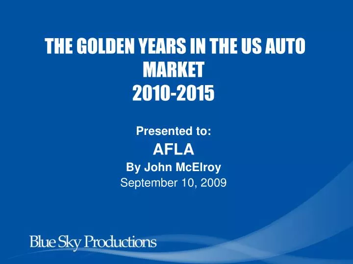 the golden years in the us auto market 2010 2015