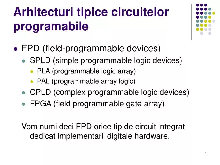 arhitecturi tipice circuitelor programabile