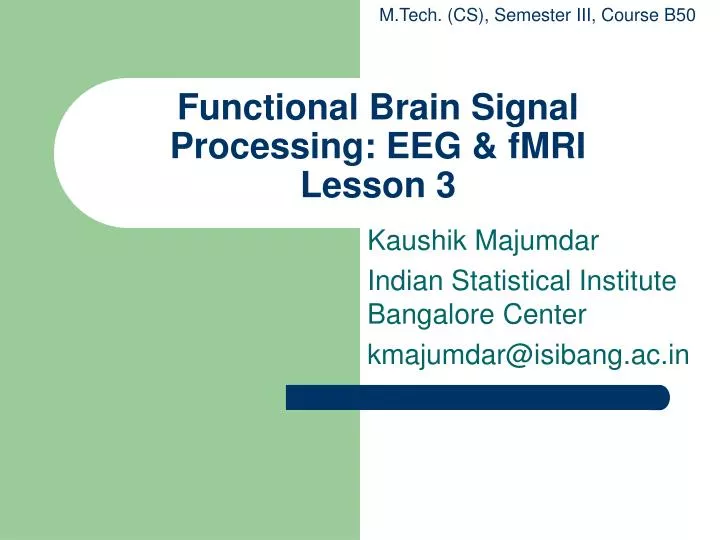 functional brain signal processing eeg fmri lesson 3