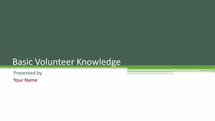 basic volunteer knowledge