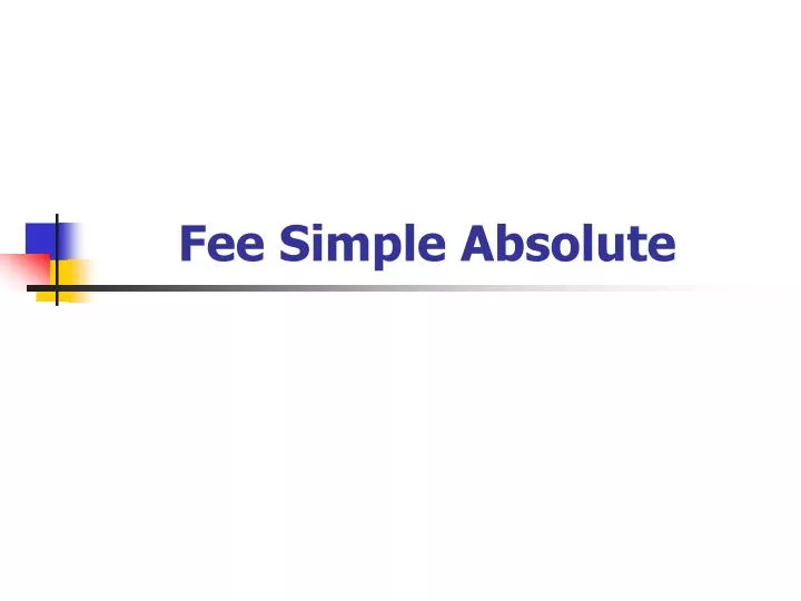 fee simple absolute