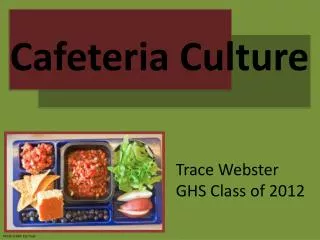 Cafeteria Culture