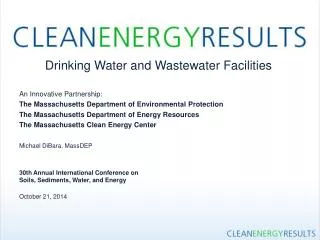Drinking Water and Wastewater Facilities An Innovative Partnership: