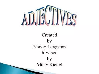 Created by Nancy Langston Revised by Misty Riedel