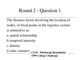 Round 2 - Question 1