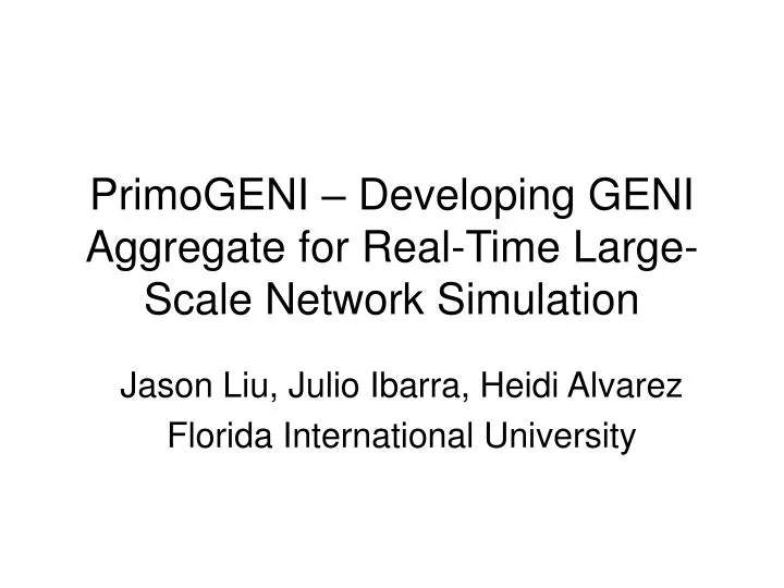 primogeni developing geni aggregate for real time large scale network simulation