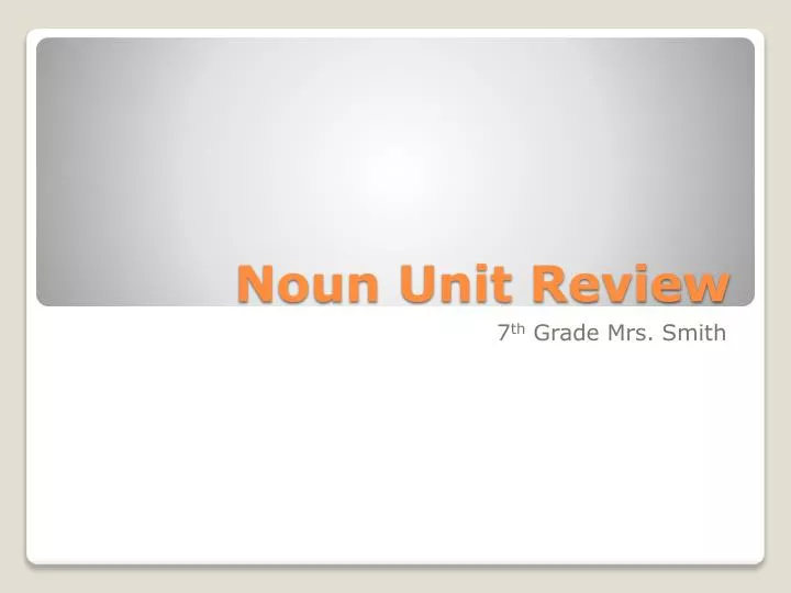 noun unit review