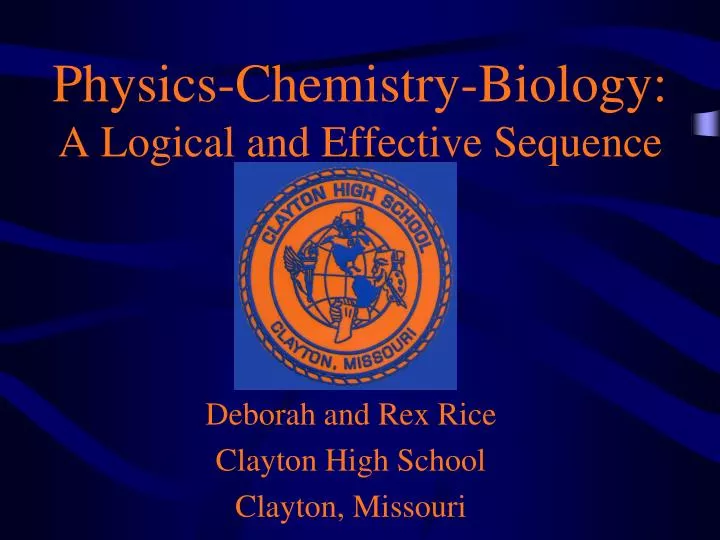 physics chemistry biology a logical and effective sequence