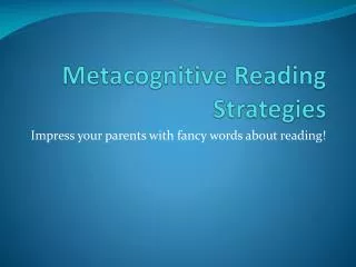 Metacognitive Reading Strategies