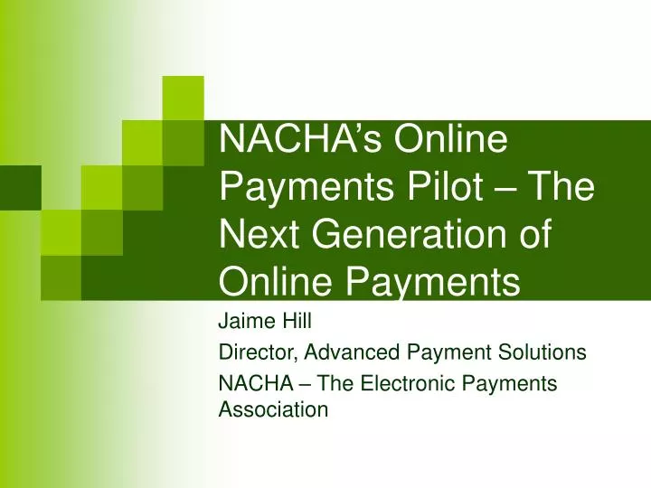 nacha s online payments pilot the next generation of online payments