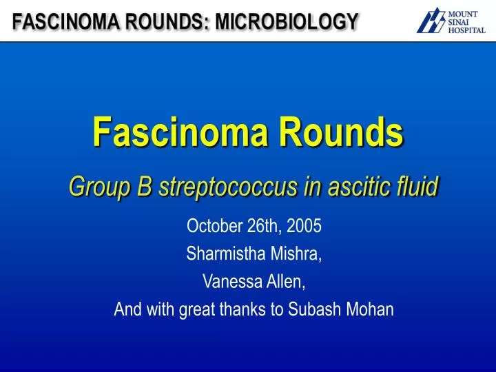 fascinoma rounds group b streptococcus in ascitic fluid