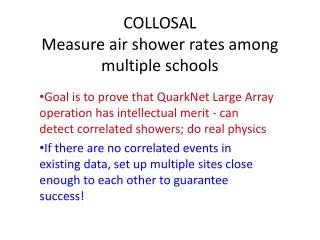 COLLOSAL Measure air shower rates among multiple schools